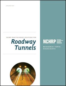 NCHRP Practice-Ready Solutions for Roadway Tunnels